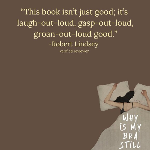 Why Is My Bra Still On? Novel - Picture 6 of 9